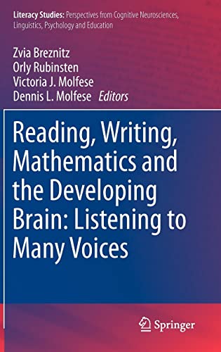 9789400740853: Reading, Writing, Mathematics and the Developing Brain: Listening to Many Voices: 6 (Literacy Studies)