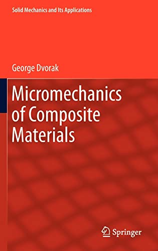 9789400741003: Micromechanics of Composite Materials: 186 (Solid Mechanics and Its Applications)