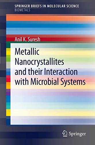 Imagen de archivo de Metallic Nanocrystallites and their Interaction with Microbial Systems a la venta por Blackwell's