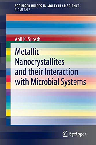Stock image for Metallic Nanocrystallites and their Interaction with Microbial Systems for sale by Blackwell's