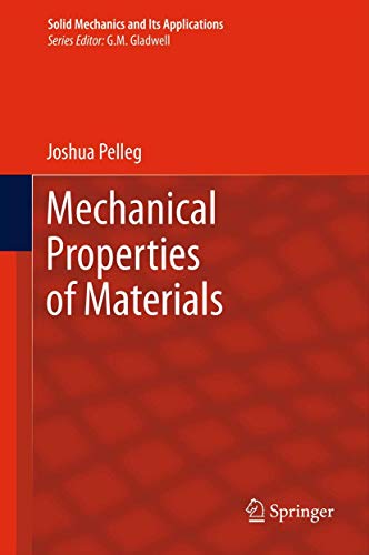 Stock image for Mechanical Properties of Materials (Solid Mechanics and Its Applications, 190) for sale by Book Deals