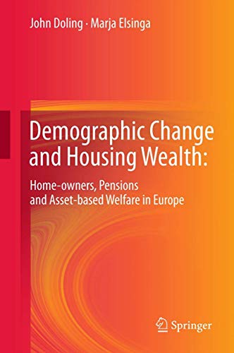 Demographic Change and Housing Wealth:: Home-owners, Pensions and Asset-based Welfare in Europe [...