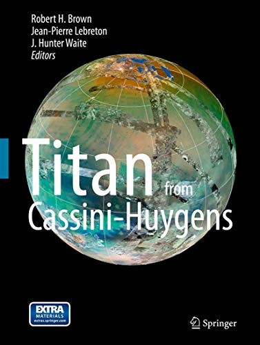 9789400744523: Titan from Cassini-Huygens