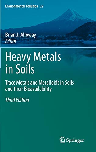 9789400744691: Heavy Metals in Soils: Trace Metals and Metalloids in Soils and Their Bioavailability: 22 (Environmental Pollution)