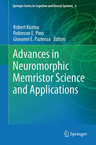 Stock image for Advances in Neuromorphic Memristor Science and Applications (Springer Series in Cognitive and Neural Systems, 4) for sale by GF Books, Inc.