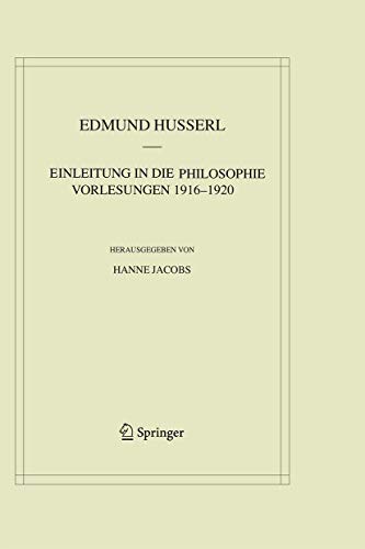 Einleitung in die Philosophie. Vorlesungen 1916–1920 (Husserliana: Edmund Husserl – Materialien, 9) (German - Husserl, Edmund
