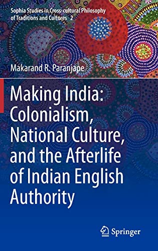 Beispielbild fr Making India: Colonialism, National Culture, and the Afterlife of Indian English Authority zum Verkauf von Buchpark