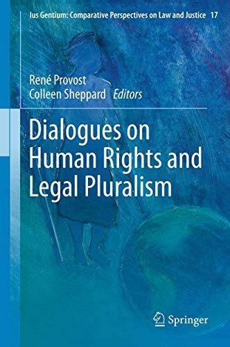 Beispielbild fr Dialogues on Human Rights and Legal Pluralism. zum Verkauf von Gast & Hoyer GmbH