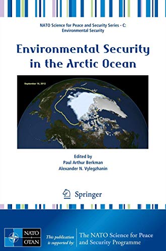 9789400747517: Environmental Security in the Arctic Ocean (NATO Science for Peace and Security Series C: Environmental Security)