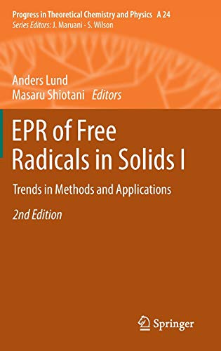 9789400748927: EPR of Free Radicals in Solids I: Trends in Methods and Applications: 24 (Progress in Theoretical Chemistry and Physics)