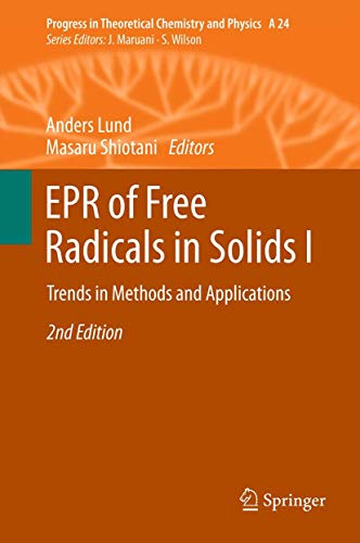 9789400748927: EPR of Free Radicals in Solids I: Trends in Methods and Applications: 24 (Progress in Theoretical Chemistry and Physics, 24)