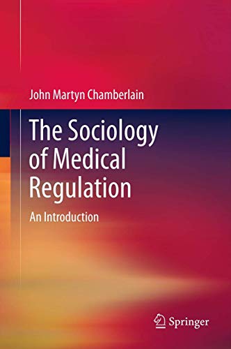 9789400748958: The Sociology of Medical Regulation: An Introduction