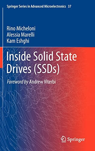 Inside Solid State Drives (SSDs) (Springer Series in Advanced Microelectronics, 37) (9789400751453) by Micheloni, Rino; Marelli, Alessia; Eshghi, Kam