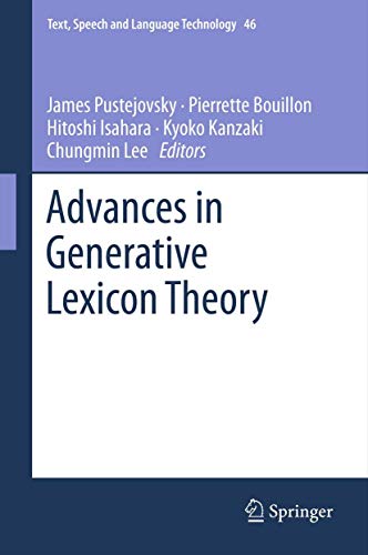 Beispielbild fr Advances in Generative Lexicon Theory (Text, Speech and Language Technology) zum Verkauf von Atticus Books