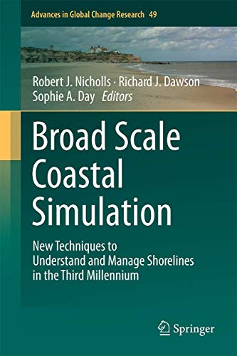 Stock image for Broad Scale Coastal Simulation. New Techniques to Understand and Manage Shorelines in the Third Millennium. for sale by Gast & Hoyer GmbH