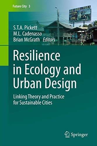 9789400753402: Resilience in Ecology and Urban Design: Linking Theory and Practice for Sustainable Cities (Future City, 3)