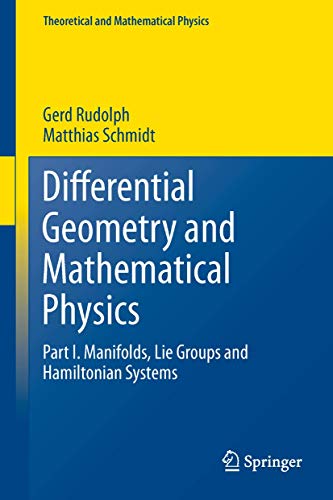 Imagen de archivo de Differential Geometry and Mathematical Physics: Part I. Manifolds, Lie Groups and Hamiltonian Systems (Theoretical and Mathematical Physics) a la venta por Zubal-Books, Since 1961