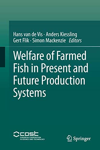 Imagen de archivo de Welfare of Farmed Fish in Present and Future Production Systems a la venta por dsmbooks