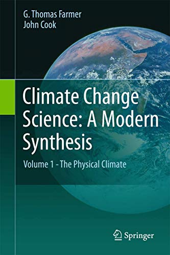 Stock image for Climate Change Science: A Modern Synthesis: Volume 1 - The Physical Climate for sale by HPB-Red
