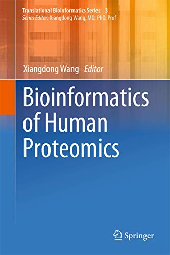 Stock image for Bioinformatics of Human Proteomics. for sale by Antiquariat im Hufelandhaus GmbH  vormals Lange & Springer