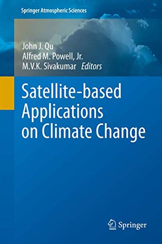 Stock image for Satellite-based Applications on Climate Change. for sale by Antiquariat im Hufelandhaus GmbH  vormals Lange & Springer