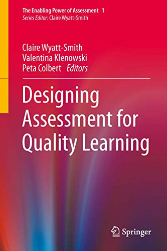 Beispielbild fr Designing Assessment for Quality Learning (The Enabling Power of Assessment, 1) zum Verkauf von Books From California
