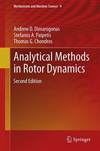 9789400759046: Analytical Methods in Rotor Dynamics: Second Edition: 9 (Mechanisms and Machine Science)