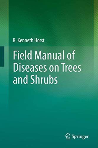 Field Manual Of Diseases On Trees And Shrubs