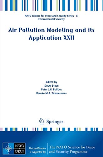 Stock image for Air Pollution Modeling and its Application XXII (NATO Science for Peace and Security Series C: Environmental Security) for sale by Ria Christie Collections