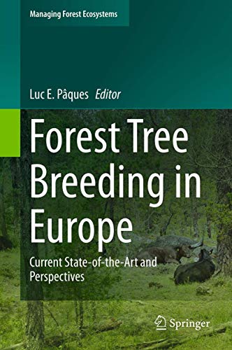 Stock image for Forest Tree Breeding in Europe: Current State-of-the-Art and Perspectives (Managing Forest Ecosystems, 25) for sale by Lucky's Textbooks