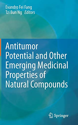 Beispielbild fr Antitumor Potential and other Emerging Medicinal Properties of Natural Compounds zum Verkauf von AwesomeBooks