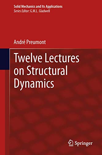 Twelve Lectures on Structural Dynamics (Hardback) - André Preumont