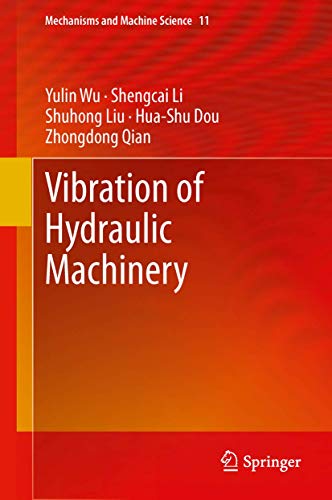 Imagen de archivo de Vibration of Hydraulic Machinery: 11 (Mechanisms and Machine Science) a la venta por Homeless Books