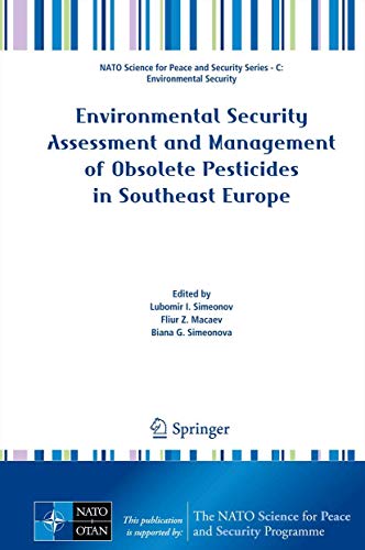 Stock image for Environmental Security Assessment and Management of Obsolete Pesticides in Southeast Europe for sale by Kennys Bookstore