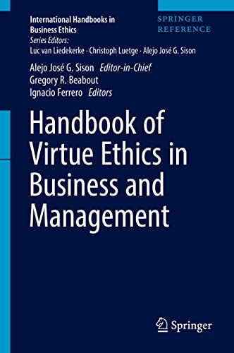 Beispielbild fr Handbook of Virtue Ethics in Business and Management (International Handbooks in Business Ethics) zum Verkauf von GoldBooks
