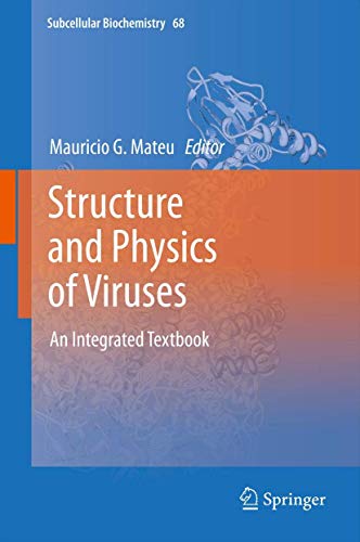 9789400765511: Structure and Physics of Viruses: An Integrated Textbook: 68 (Subcellular Biochemistry)