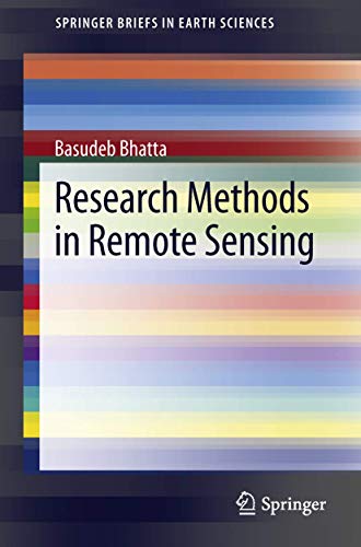 Research Methods In Remote Sensing (springerbriefs In Earth Sciences)