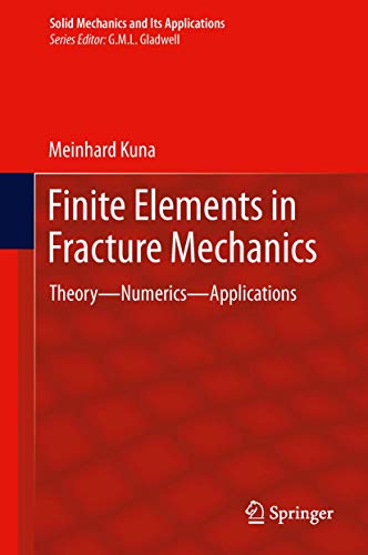Stock image for Finite Elements in Fracture Mechanics: Theory - Numerics - Applications for sale by Revaluation Books