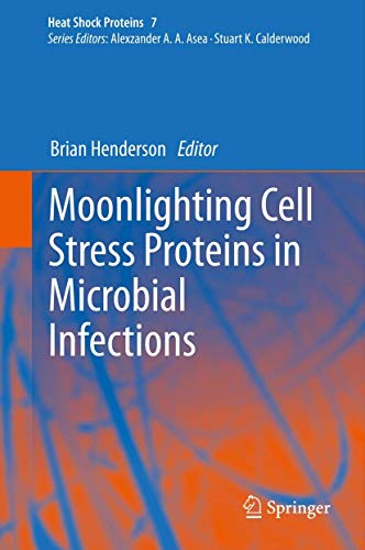 Beispielbild fr Moonlighting cell stress proteins in microbial infections. zum Verkauf von Gast & Hoyer GmbH