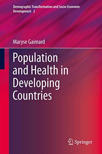 Population and Health in Developing Countries (Demographic Transformation and Socio-Economic Deve...