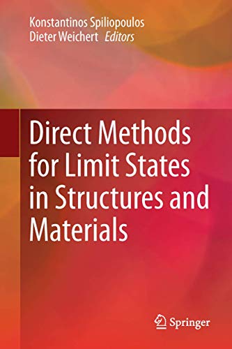 9789400768260: Direct Methods for Limit States in Structures and Materials