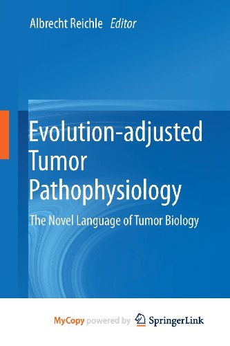9789400768673: Evolution-adjusted Tumor Pathophysiology: : The Novel Language of Tumor Biology