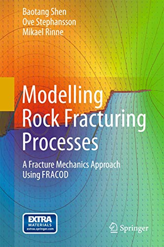 Stock image for Modelling Rock Fracturing Processes: A Fracture Mechanics Approach Using Fracod for sale by Basi6 International
