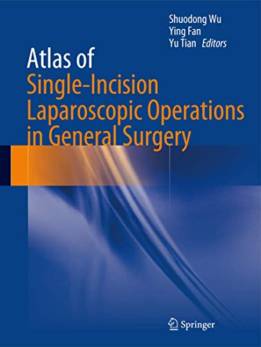 Imagen de archivo de Atlas of Single-Incision Laparoscopic Operations in General Surgery. a la venta por Antiquariat im Hufelandhaus GmbH  vormals Lange & Springer