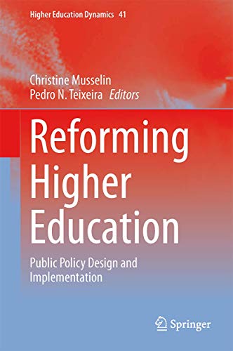 9789400770270: Reforming Higher Education: Public Policy Design and Implementation: 41 (Higher Education Dynamics)