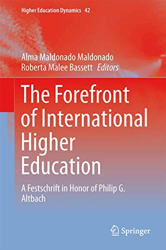 9789400770843: The Forefront of International Higher Education: A Festschrift in Honor of Philip G. Altbach: 42 (Higher Education Dynamics)