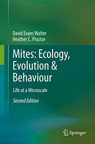 Mites: Ecology, Evolution & Behaviour: Life At A Microscale