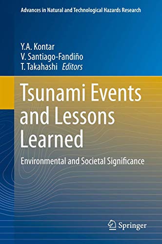Tsunami Events and Lessons Learned: Environmental and Societal Significance (Advances in Natural ...