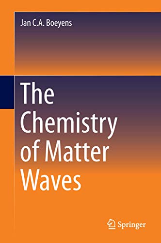 9789400775770: The Chemistry of Matter Waves