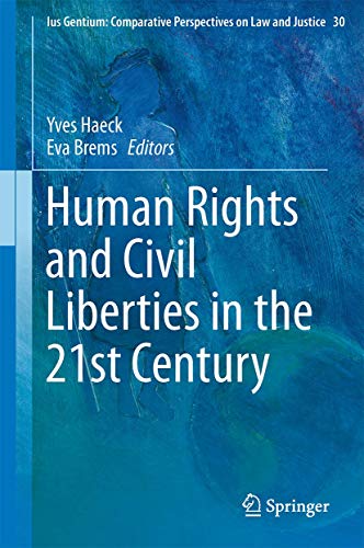 Human Rights and Civil Liberties in the 21st Century.